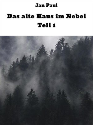 cover image of Das alte Haus im Nebel